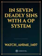In seven deadly sins with a op system Book