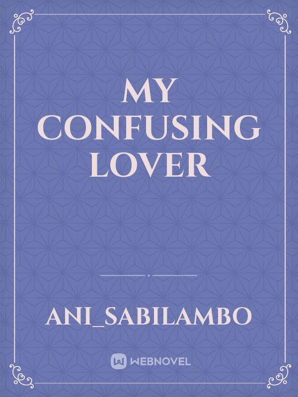 my confusing lover Book