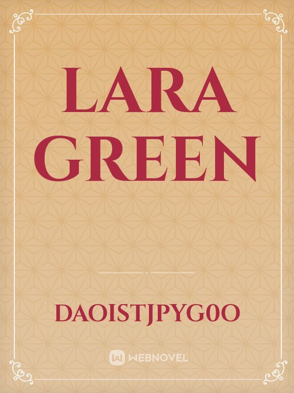 LARA GREEN