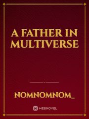 A Father in multiverse Book