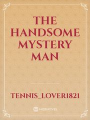 The Handsome Mystery Man Book