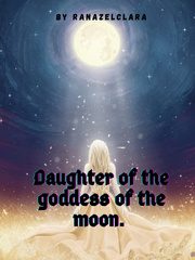 Daughter of the goddess of the moon Book