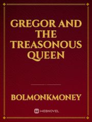 Gregor and the Treasonous Queen Book
