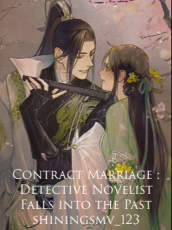 Contract Marriage : Detective Novelist Falls into the Past