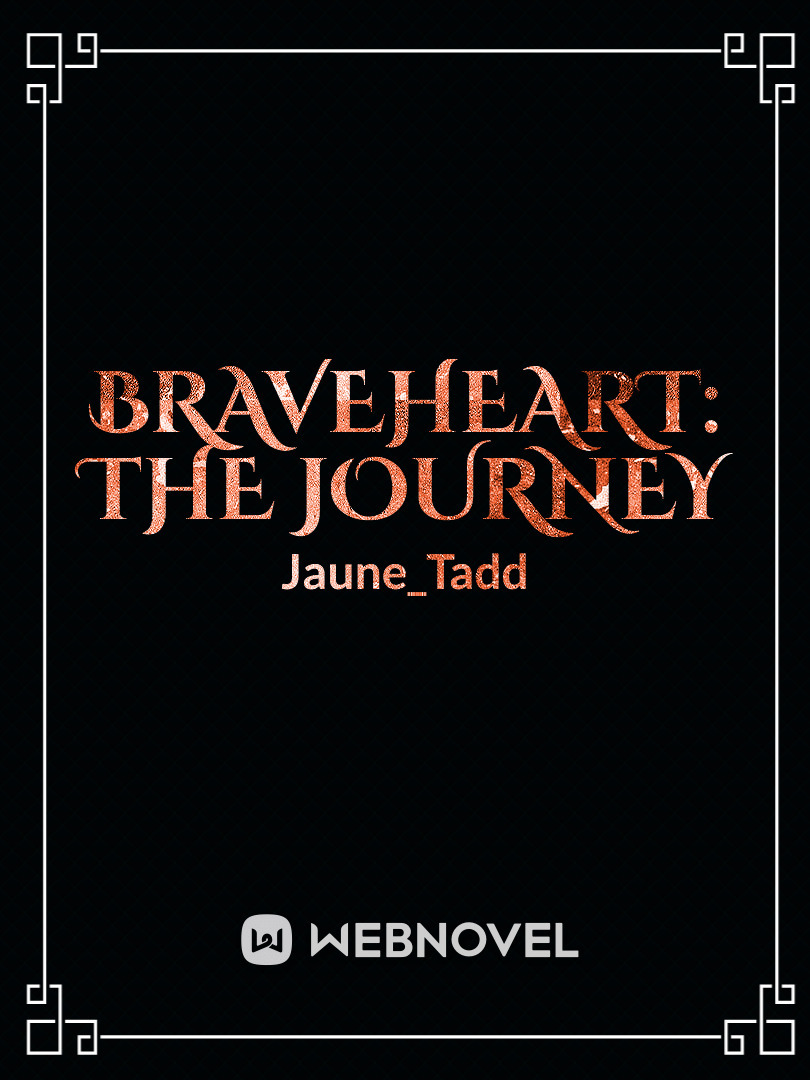 Braveheart: The Journey