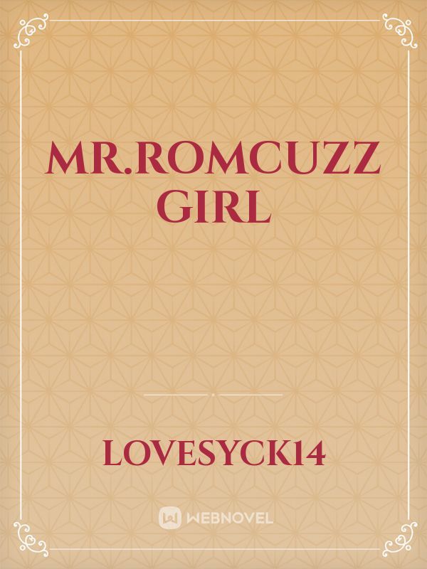 Mr.Romcuzz girl
