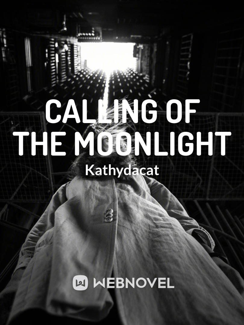 Calling of the Moonlight