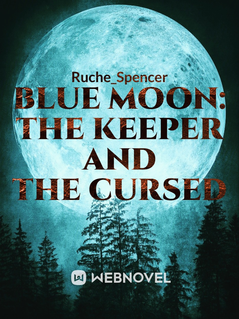 Blue Moon:
the Keeper and the Cursed Book