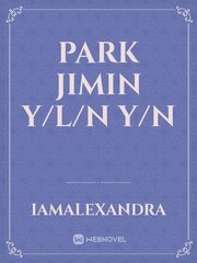 Park Jimin
Y/L/N Y/N Book