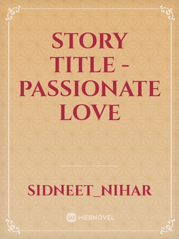 story title - passionate love Book