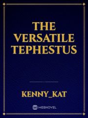 The Versatile Tephestus Book