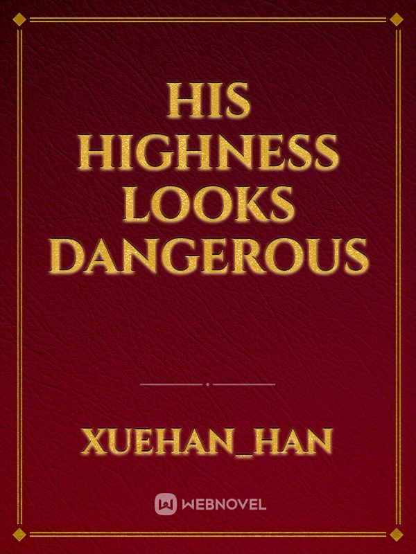 his highness looks dangerous Book