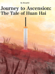 Journey to Ascension: The Tale of Huan Hai Book