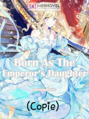 Born As The Emperor's Daughter (Copie) Book