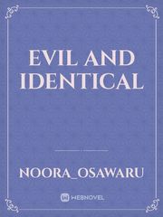 Evil and Identical Book
