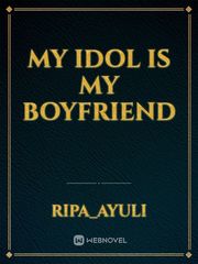 My Idol is My Boyfriend Book
