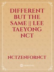 DIFFERENT BUT THE SAME || Lee Taeyong NCT Book