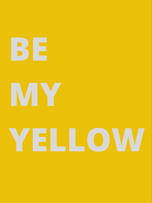 be my yellow