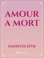 AMOUR A MORT Book