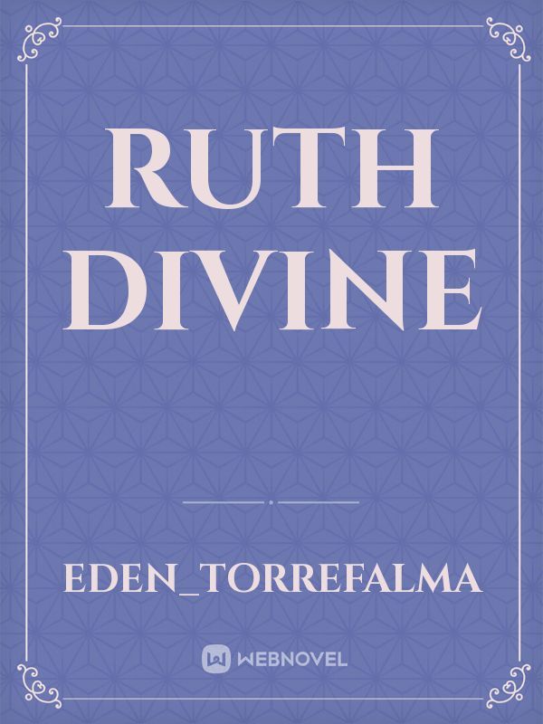 Ruth Divine