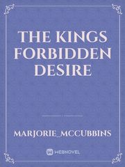 The Kings Forbidden Desire Book