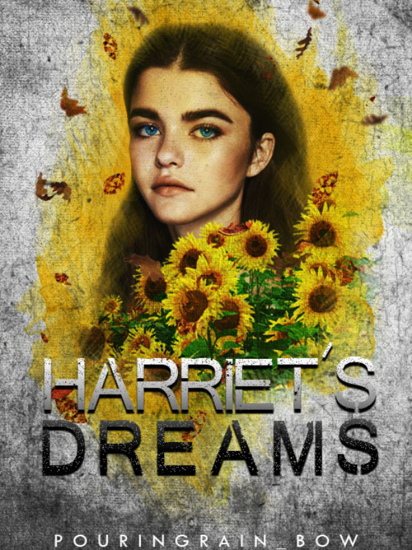 Harriet's Dreams [HIATUS]