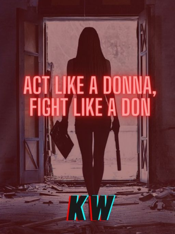 Act Like A Donna, Fight Like A Don