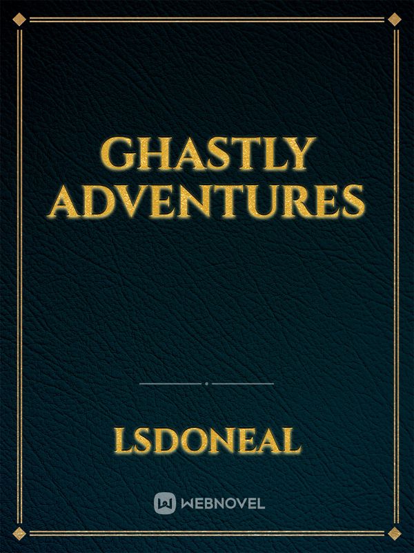 Ghastly Adventures Book