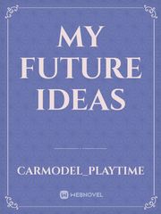 My future ideas Book