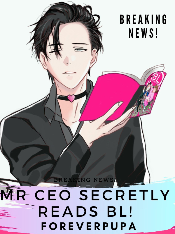 Mr. CEO Secretly Reads BL!