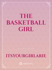 The Basketball Girl Book