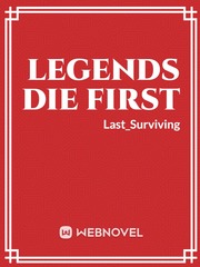 Legends Die First Book