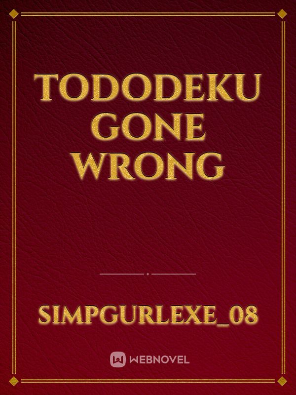 Tododeku Gone Wrong Book