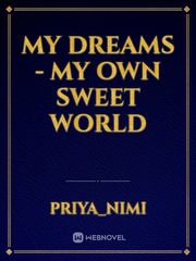 My Dreams - My Own Sweet World Book