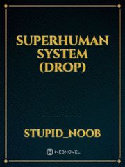 Superhuman system (Drop) Book