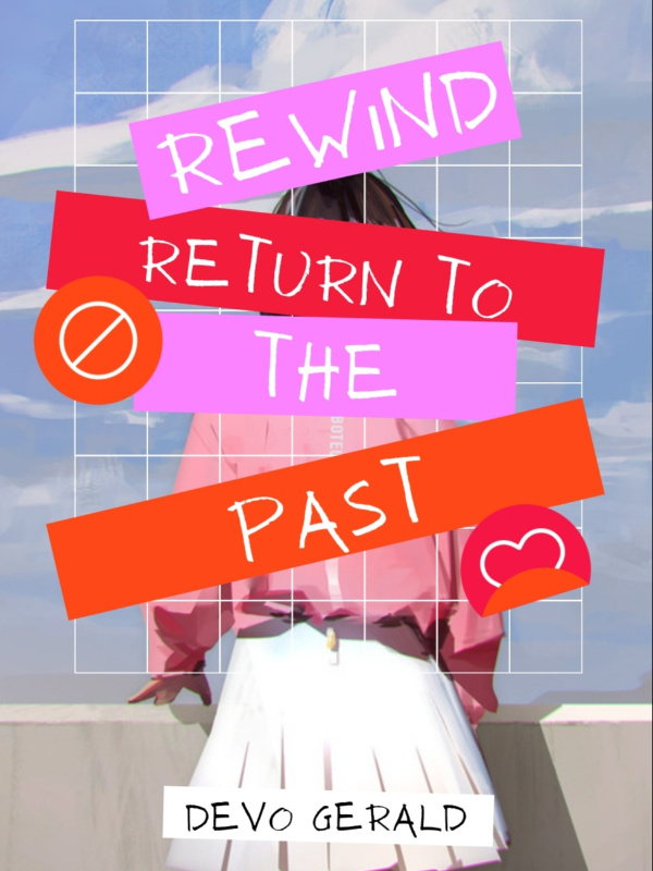 Rewind: Return To The Past