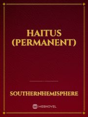 haitus (permanent) Book