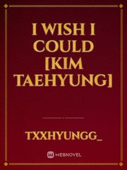 I wish I could [Kim Taehyung] Book