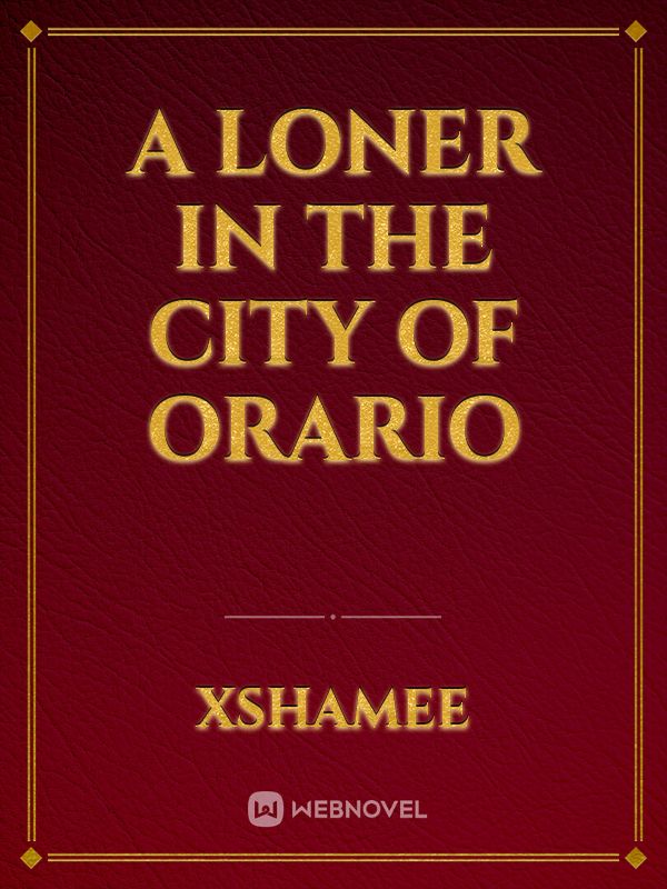 A Loner in the City Of Orario