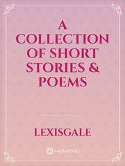 A Collection of Short Stories & Poems Book