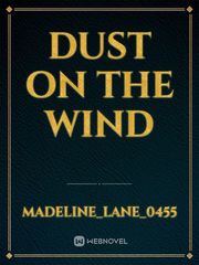 Dust On the Wind Book