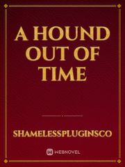 A Hound Out Of Time Book