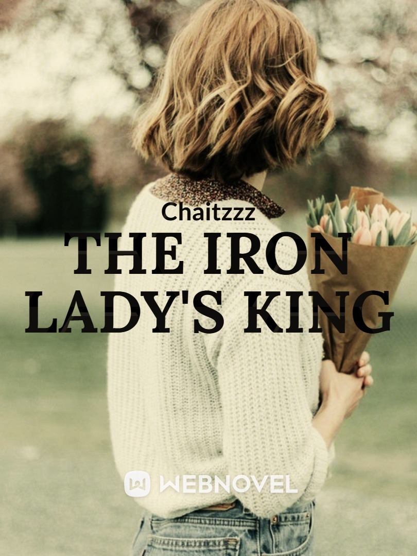 The Iron lady's King