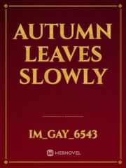 Autumn Leaves Slowly Book