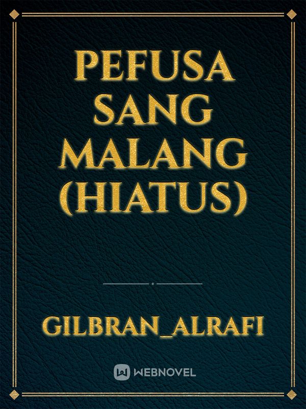 Pefusa Sang Malang (Hiatus) Book
