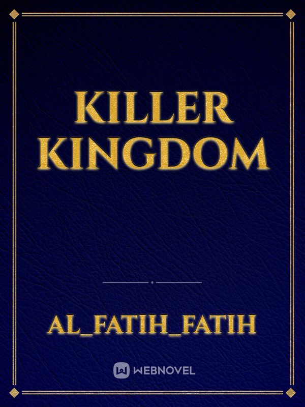 killer kingdom