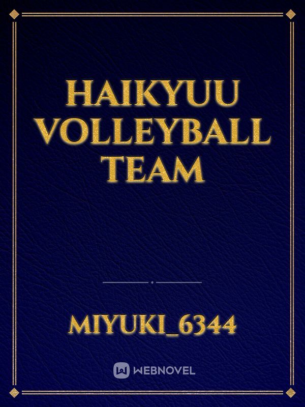 Haikyuu Volleyball Team
