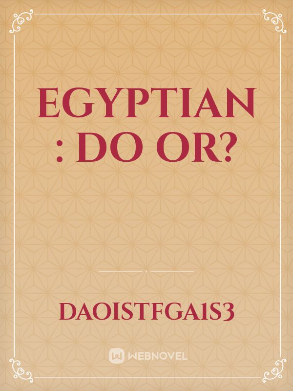 EGYPTIAN : DO OR? Book