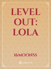Level out: Lola Book