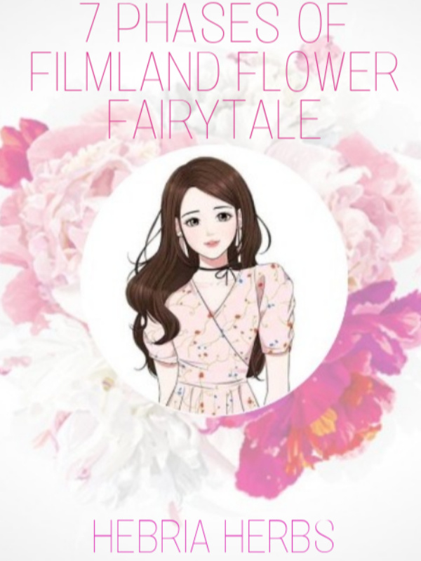 7 PHASES OF FILMLAND FLOWER FAIRYTALE Book